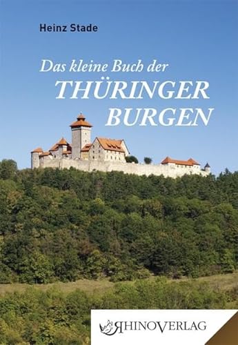 Das kleine Buch der Thüringer Burgen: Band 24 (Rhino Westentaschen-Bibliothek)