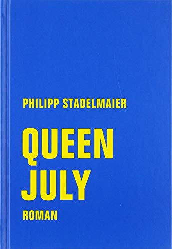 Queen July: Roman von Verbrecher Verlag
