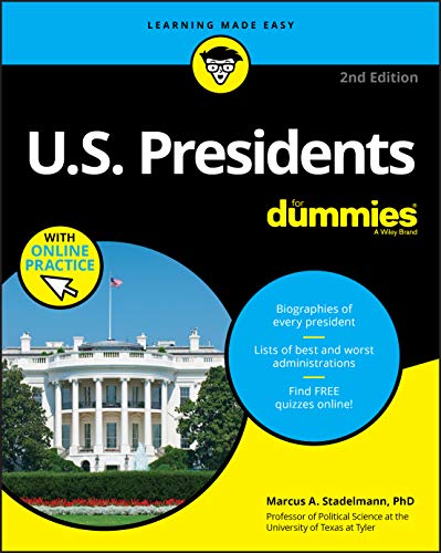U.S. Presidents For Dummies, 2nd Edition: with Online Practice von For Dummies