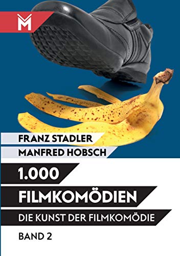 Die Kunst der Filmkomödie / Die Kunst der Filmkomödie: Band 2: 1.000 Filmkomödien von Books on Demand