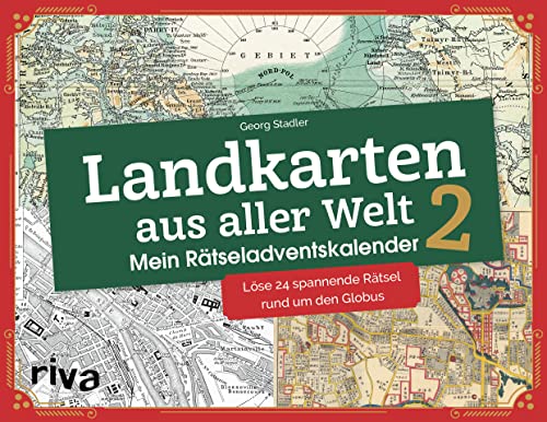 Landkarten aus aller Welt 2 – Mein Rätseladventskalender: Löse 24 spannende Rätsel rund um den Globus. Das perfekte Geschenk für alle Rätsel-und Geographiefans. Ab 12 Jahren von RIVA