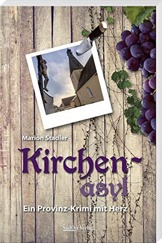 Kirchenasyl: Ein Provinz-Krimi mit Herz