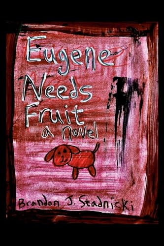 Eugene Needs Fruit Eugene Needs Fruit von Lulu.com
