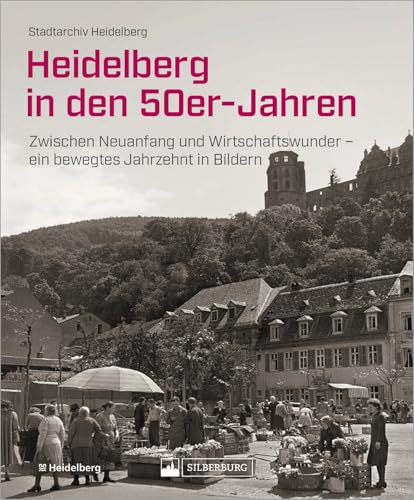 Heidelberg in den 50er-Jahren: Zwischen Neuanfang und Wirtschaftswunder – ein bewegtes Jahrzehnt in Bildern Heidelberg in den 50er-Jahren: Zwischen Neuanfang und Wirtschaftswunder – ein bewegtes Jahrzehnt in Bildern