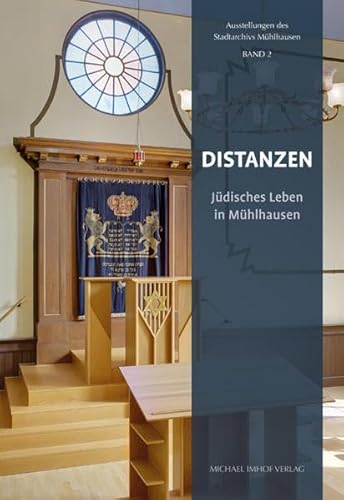 Distanzen: Jüdisches Leben in Mühlhausen von Imhof, Petersberg