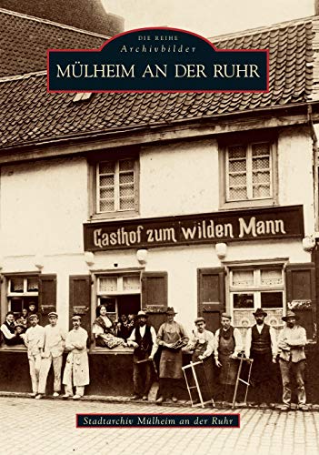 Mülheim an der Ruhr: Von Stadtarchiv Mülheim an der Ruhr