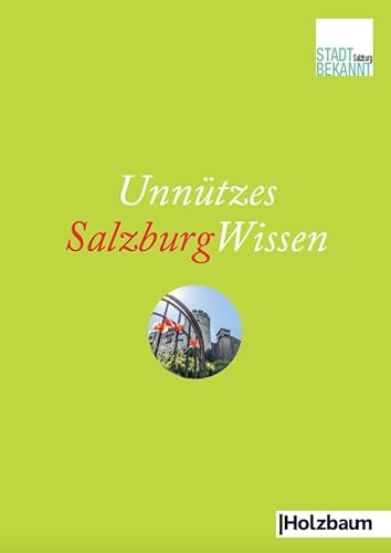 Unnützes SalzburgWissen