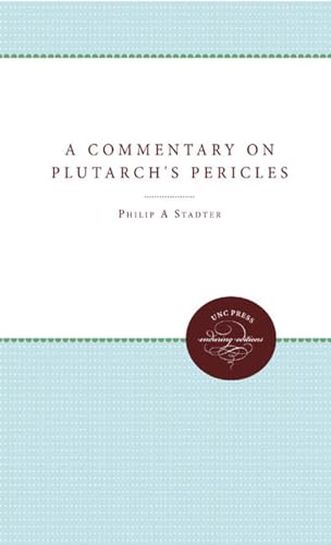 A Commentary on Plutarch's Pericles (UNC Press Enduring Editions)