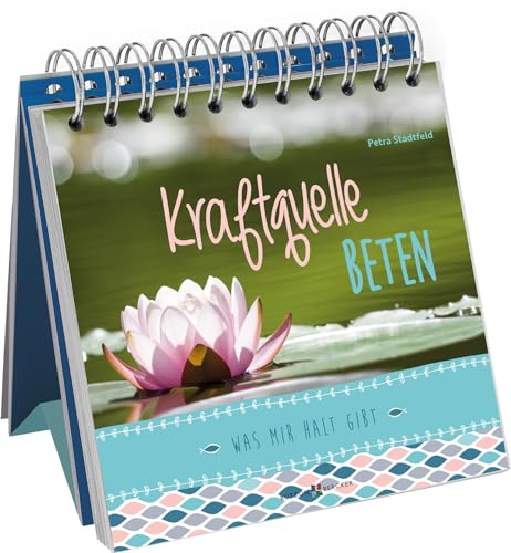 Kraftquelle Beten: Was mir Halt gibt (SinnMomente)