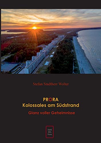 PRORA Kolossales am Südstrand: Glanz voller Geheimnisse