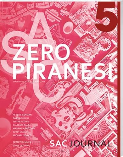 SAC Journal 5: Zero Piranesi