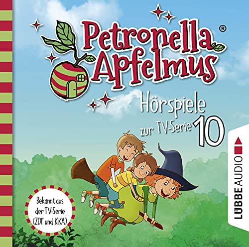 Petronella Apfelmus - Hörspiele zur TV-Serie 10: Die verflogene Einladung, Der große Fund, Die Zauberäpfel. von Lübbe Audio
