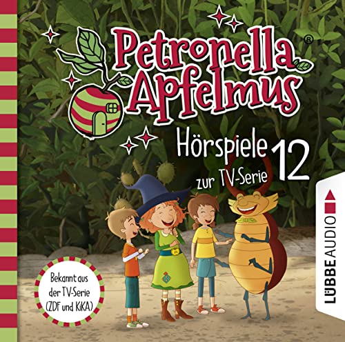 Petronella Apfelmus - Hörspiele zur TV-Serie 12: Eine seltsame Aushilfe, Diebesjagd!, Hexische Beförderung. von Lübbe Audio