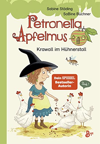 Petronella Apfelmus - Krawall im Hühnerstall: Spannendes Erstlesebuch mit Zauberei ab 7 Jahren. Band 3 Petronella Apfelmus - Krawall im Hühnerstall: Spannendes Erstlesebuch mit Zauberei ab 7 Jahren. Band 3