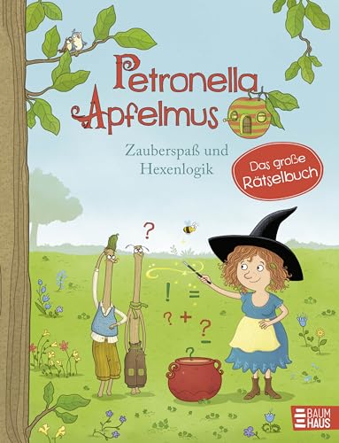 Petronella Apfelmus - Zauberspaß und Hexenlogik. Das große Rätselbuch: Mit vielen kniffligen Rätseln, Labyrinthen und Wortspielen, ab 7 Jahre Petronella Apfelmus - Zauberspaß und Hexenlogik. Das große Rätselbuch: Mit vielen kniffligen Rätseln, Labyrinthen und Wortspielen, ab 7 Jahre