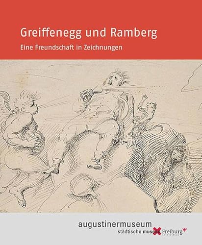 Greiffenegg und Ramberg: Eine Freundschaft in Zeichnungen von Michael Imhof Verlag