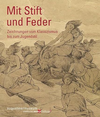 Mit Stift und Feder: Zeichnungen vom Klassizismus bis zum Jugendstil von Imhof, Petersberg