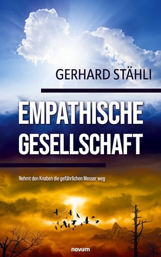 Empathische Gesellschaft: Nehmt den Knaben die gefährlichen Messer weg