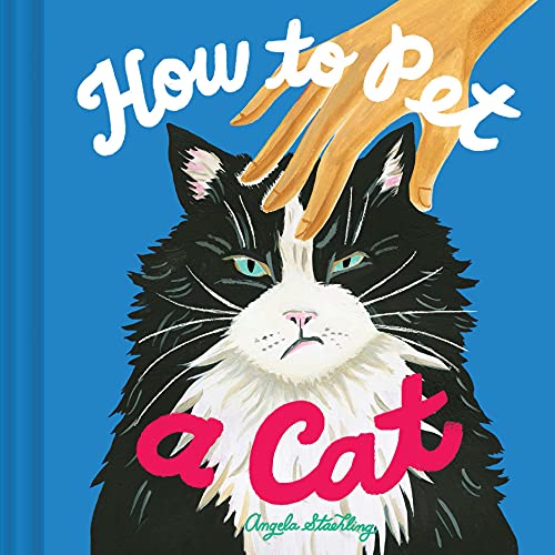 How to Pet a Cat von Chronicle Books