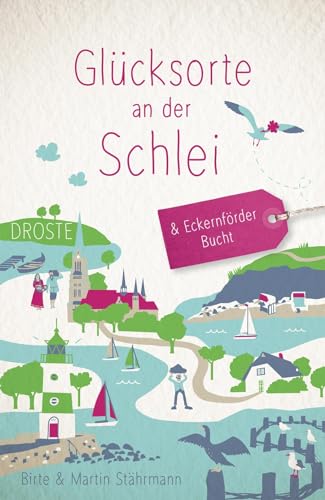 Glücksorte an der Schlei & Eckernförder Bucht: Fahr hin & werd glücklich
