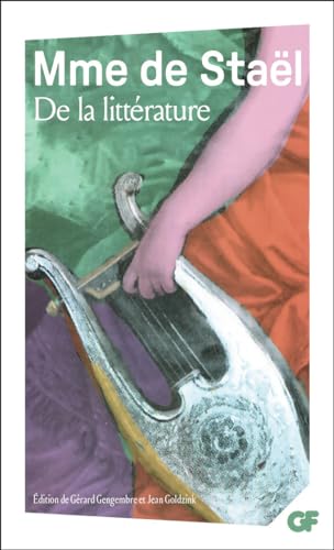 De la littérature: PRESENTATION PAR GERARD GENGEMBRE ET JEAN GOLDZINK von FLAMMARION