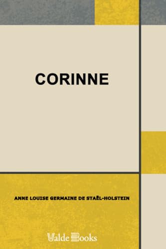 Corinne; or, Italy von ValdeBooks