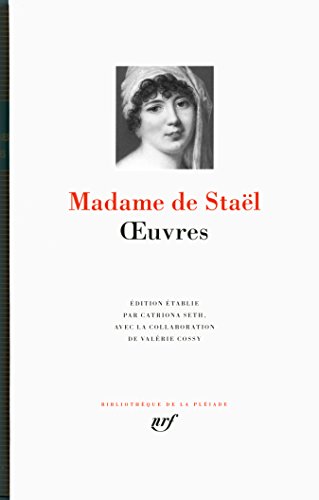 Oeuvres- - Madame de Staël von GALLIMARD