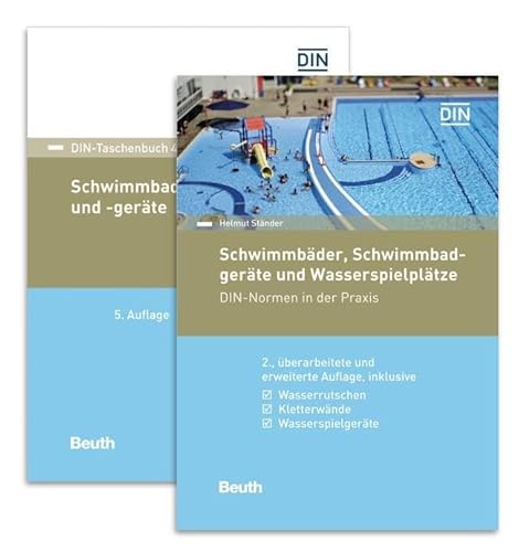 Sichere Schwimmbäder und Schwimmbadgeräte: Paket: Kommentar "Schwimmbäder, Schwimmbadgeräte und Wasserspielplätze - DIN-Normen in der Praxis" und ... (DIN-Taschenbuch und DIN Media Kommentar) von DIN Media Verlag