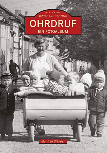 Ohrdruf: Ein Fotoalbum / Bilder aus der DDR von Sutton