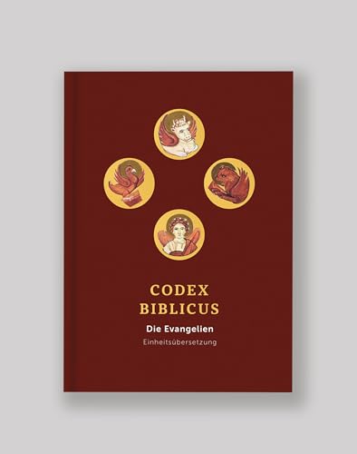 Codex Biblicus Die Evangelien: 2 Bände: Evangelien und Begleitband von Katholische Bibelanstalt