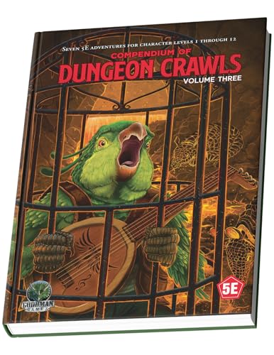 Compendium of Dungeon Crawls #3 (D&D 5E COMPENDIUM OF DUNGEON CRAWLS HC) von Goodman Games