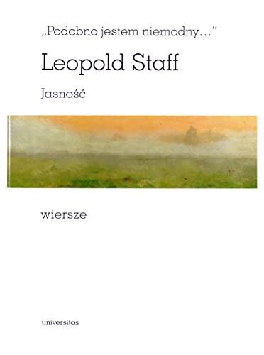Podobno jestem niemodny Jasnosc Wiersze