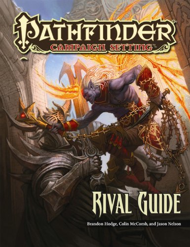 Pathfinder Campaign Setting: Rival Guide