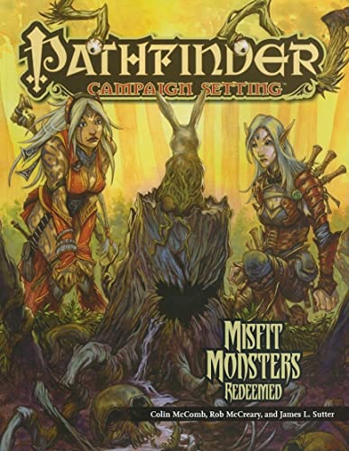 Pathfinder Chronicles: Misfit Monsters Redeemed (Pathfinder Campaign Setting)