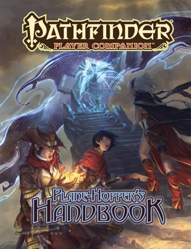 Pathfinder Player Companion: Plane-Hopper’s Handbook Pathfinder Player Companion: Plane-Hopper’s Handbook