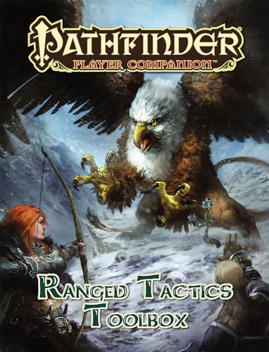 Pathfinder Player Companion: Ranged Tactics Toolbox Pathfinder Player Companion: Ranged Tactics Toolbox