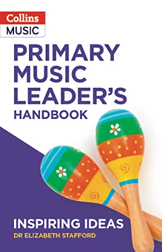 Primary Music Leader’s Handbook (Inspiring ideas)