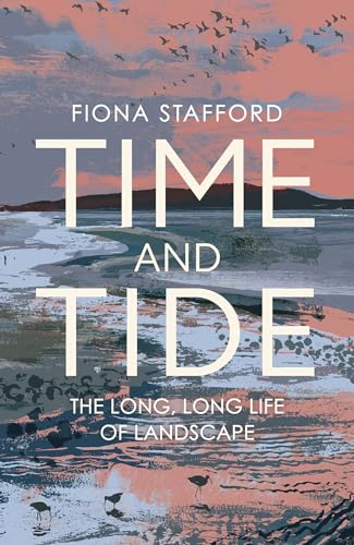 Time and Tide: The Long, Long Life of Landscape (Father Anselm Novels)