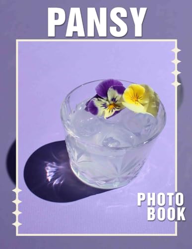 Pansy Photo Book: Vibrant Floral Imagery Capturing The Beauty Of Pansies For Art Enthusiasts von Independently published