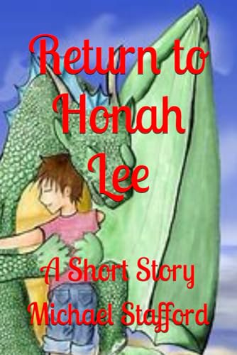 Return to Honah Lee: A Short Story