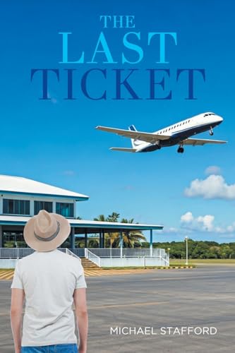THE LAST TICKET von Fulton Books