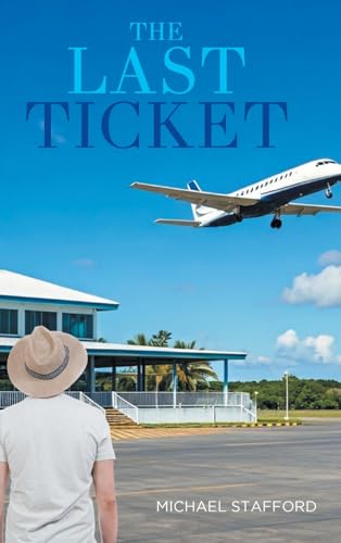 THE LAST TICKET von Fulton Books