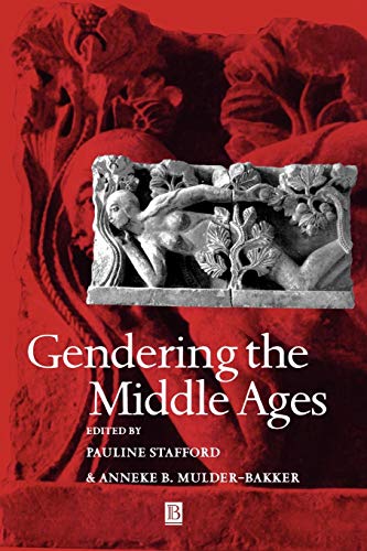 Gendering the Middle Ages: A Gender and History Special Issue (Gender and History Special Issues) von Wiley-Blackwell