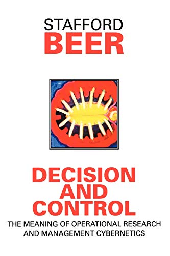 Decision and Control: The Meaning of Operational Research and Management Cybernetics (Classic Beer Series) von Wiley