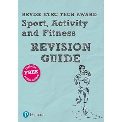 Revise BTEC Tech Award Sport, Activity and Fitness Revision Guide (Pearson Revise) von Pearson Education