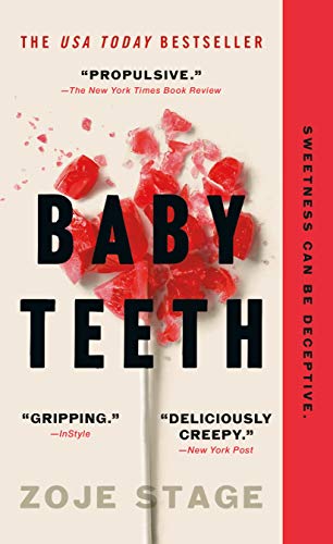 Baby Teeth: A Novel