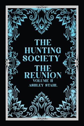 The Hunting Society: The Reunion von Independently published