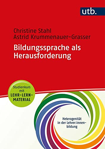 Bildungssprache als Herausforderung: Studienkurs mit Lehr-Lern-Material (Heterogenität in der Lehrer*innenbildung) von UTB GmbH