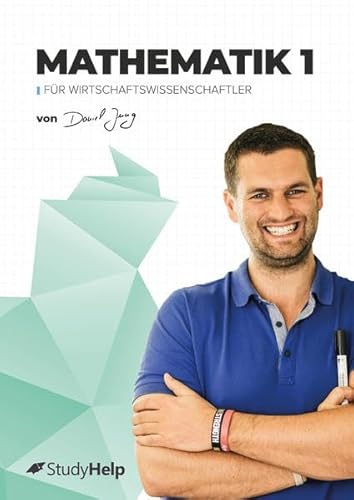 Mathe 1 für Wirtschaftswissenschaftler | StudyHelp & Daniel Jung