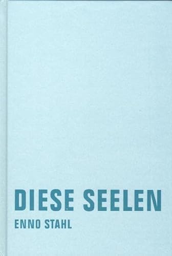 Diese Seelen: Roman von Verbrecher
